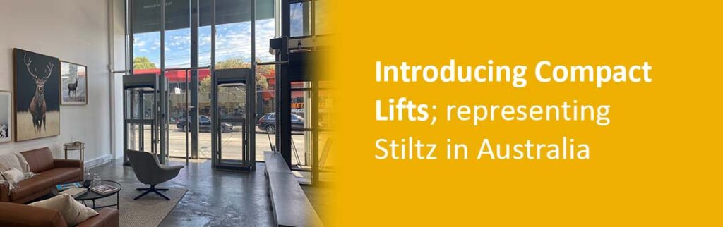 Introducing Compact Lifts, representing Stiltz in Australia